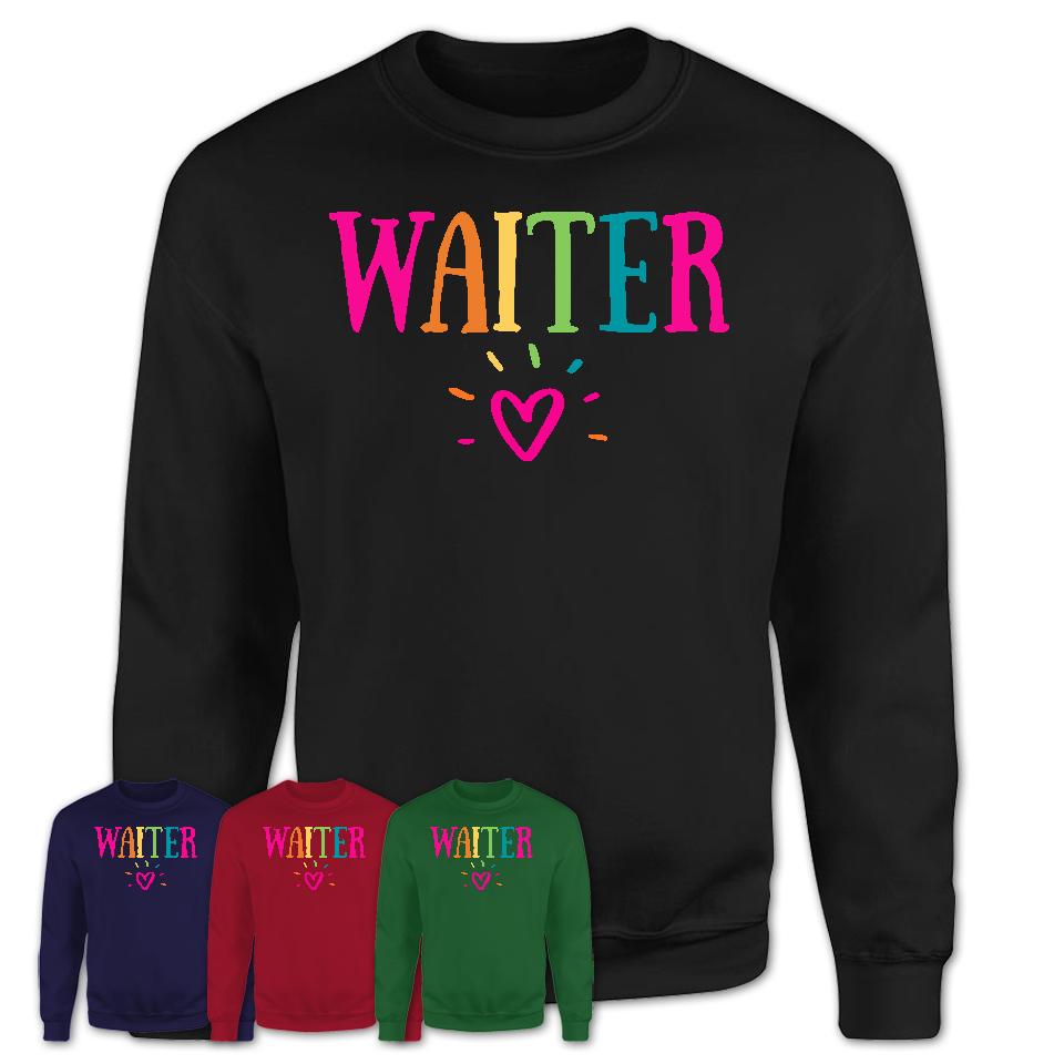 Waiter Rainbow Lettering Heart Shirt, Employee Appreciation Gifts