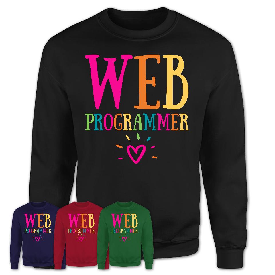 Web Programmer Rainbow Lettering Heart Shirt, Employee Appreciation Gifts