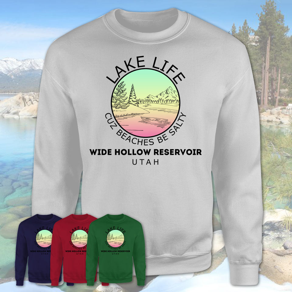 Wide Hollow Reservoir Utah Lake Life Cuz Beaches Be Salty Fishing Camping Team Shirt