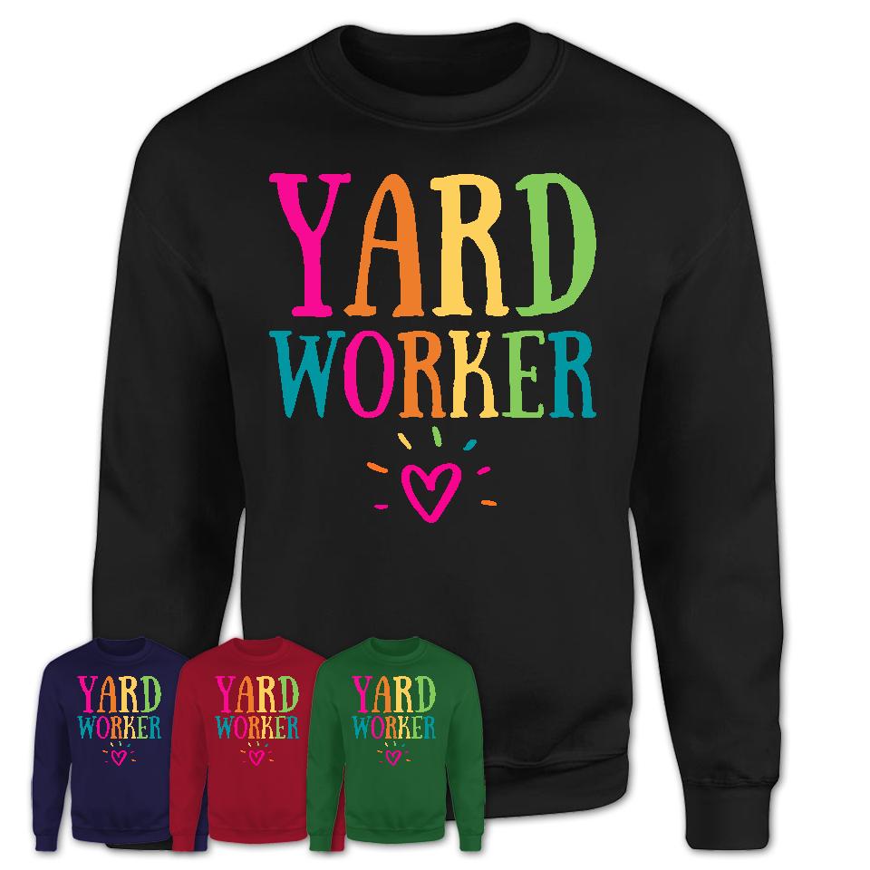 Yard Worker Rainbow Lettering Heart Shirt, Employee Appreciation Gifts
