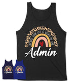 Admin Because Your Life Worth My Time Rainbow T-Shirt
