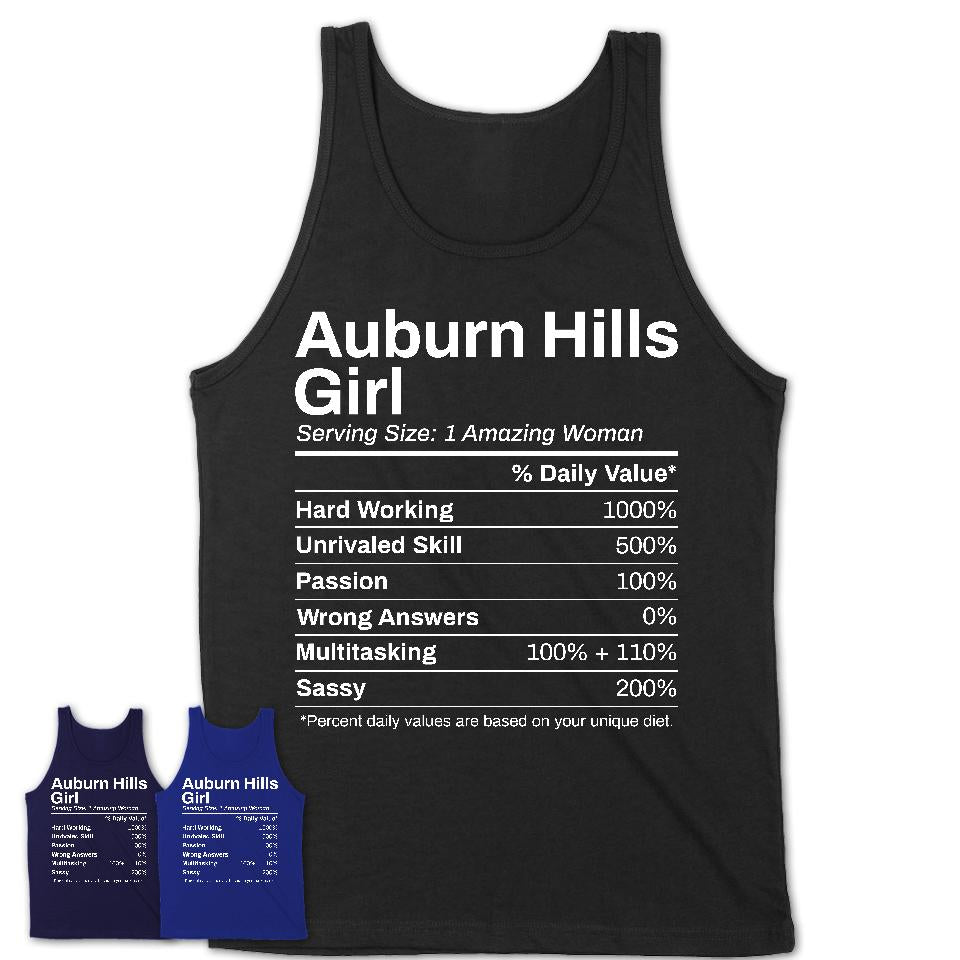 Auburn Hills Girl Michigan Nutrition Facts Proud Vintage Sport Born Living City Home Roots USA Gift Women T-Shirt