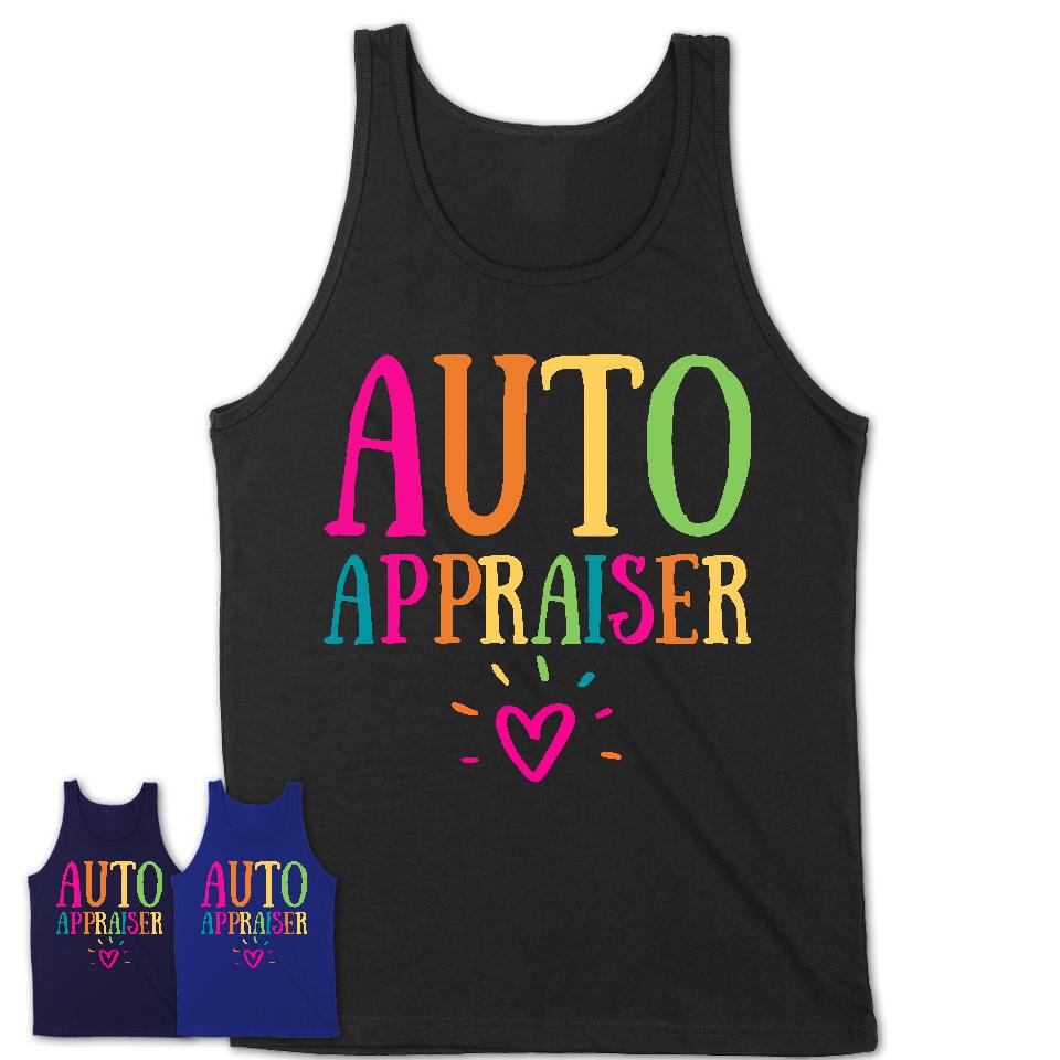 Auto Appraiser Rainbow Lettering Heart Shirt, Employee Appreciation Gifts
