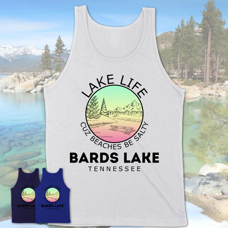 Bards Lake Tennessee Lake Life Cuz Beaches Be Salty Fishing Camping Team Shirt