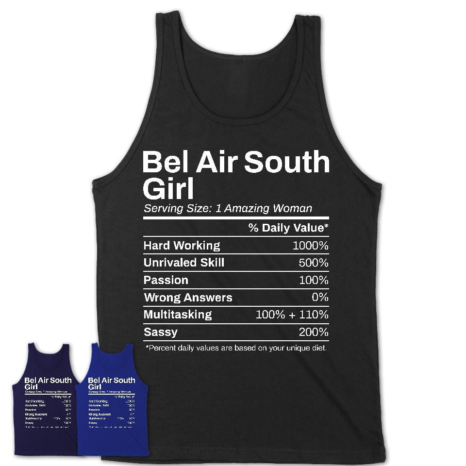 Bel Air South Girl Maryland Nutrition Facts Proud Vintage Sport Born Living City Home Roots USA Gift Women T-Shirt