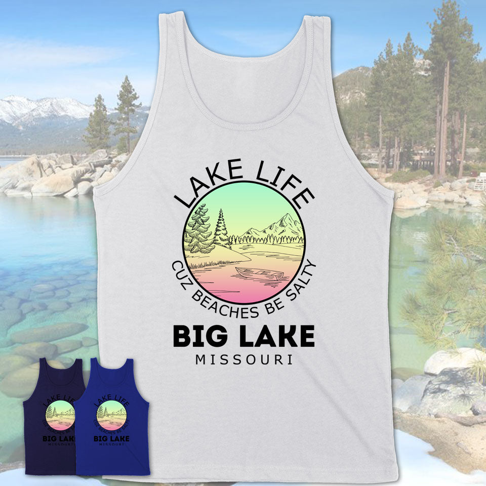 Big Lake Missouri Lake Life Cuz Beaches Be Salty Fishing Camping Team Shirt