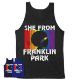 Black Girl She From Franklin Park Illinois Shirt LGBT Pride Gift