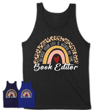 Book Editor Because Your Life Worth My Time Rainbow T-Shirt
