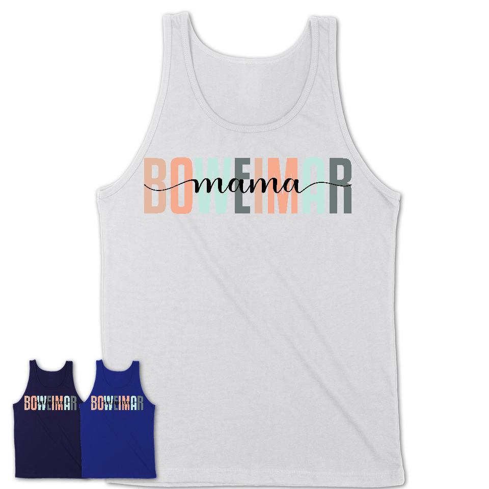 Boweimar Mama Shirt, Mom Of Boweimar Shirt, Dog Mom Gifts