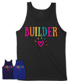 Builder Rainbow Lettering Heart Shirt, Employee Appreciation Gifts