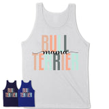 Bull Terrier Mama Shirt, Mom Of Bull Terrier Shirt, Dog Mom Gifts