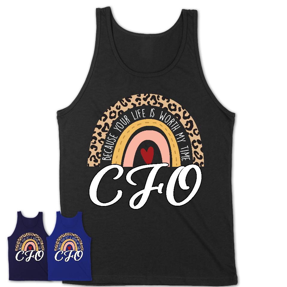 CFO Because Your Life Worth My Time Rainbow T-Shirt