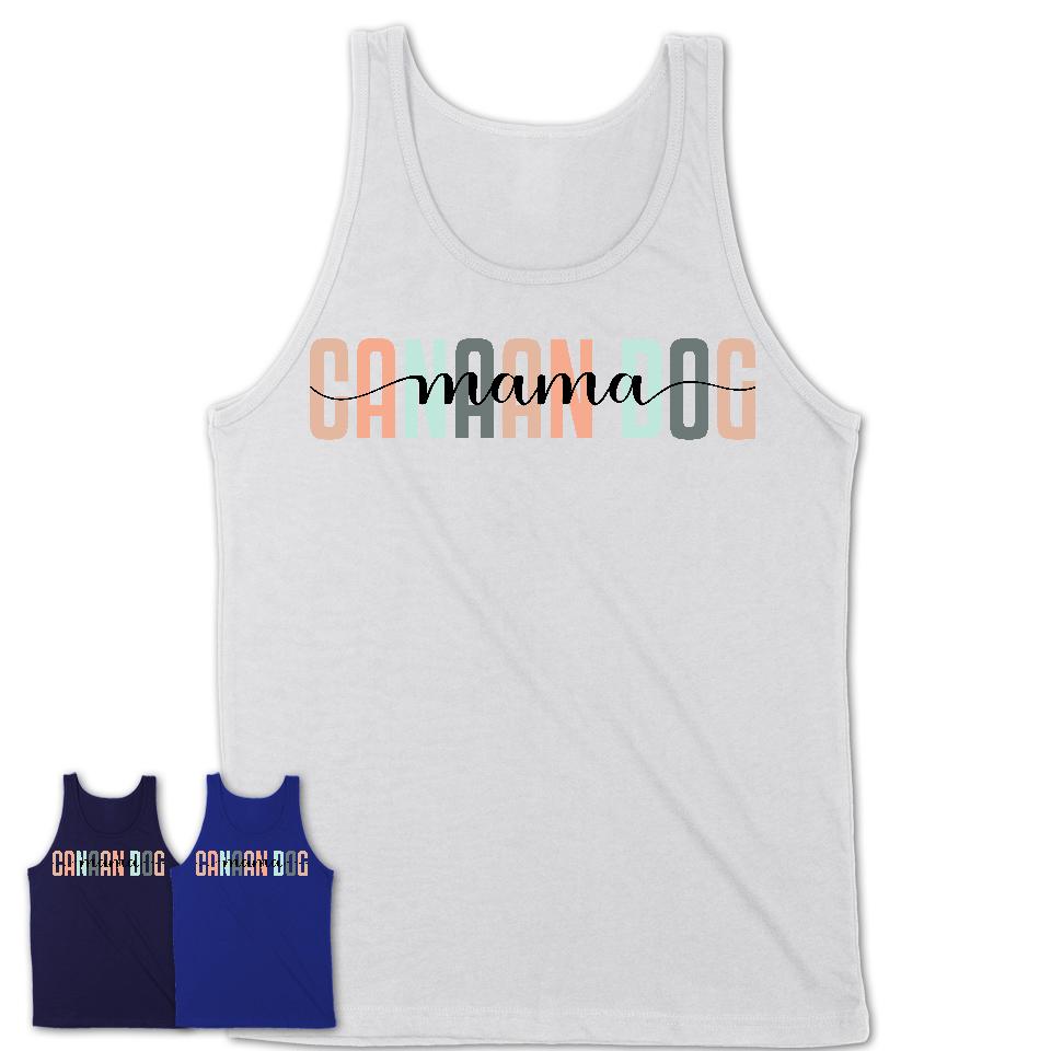 Canaan Dog Mama Shirt, Mom Of Canaan Dog Shirt, Dog Mom Gifts