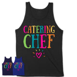 Catering Chef Rainbow Lettering Heart Shirt, Employee Appreciation Gifts