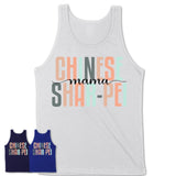 Chinese Shar-Pei Mama Shirt, Mom Of Chinese Shar-Pei Shirt, Dog Mom Gifts