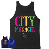 City Manager Rainbow Lettering Heart Shirt, Employee Appreciation Gifts