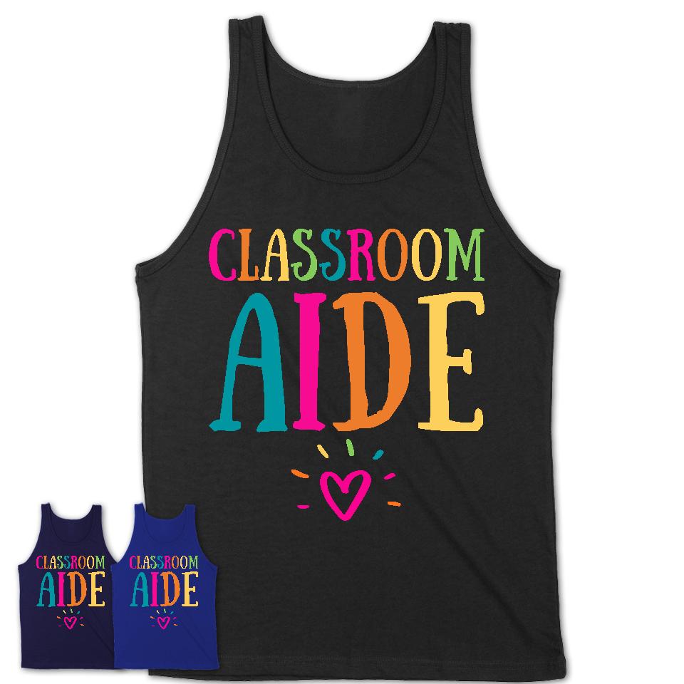 Classroom Aide Rainbow Lettering Heart Shirt, Employee Appreciation Gifts