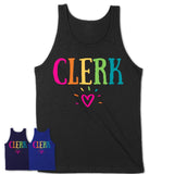 Clerk Rainbow Lettering Heart Shirt, Employee Appreciation Gifts