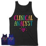 Clinical Analyst Rainbow Lettering Heart Shirt, Employee Appreciation Gifts