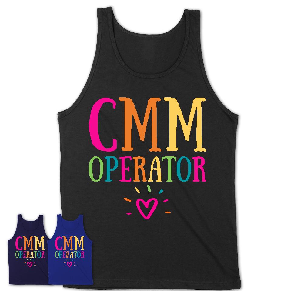 Cmm Operator Rainbow Lettering Heart Shirt, Employee Appreciation Gifts