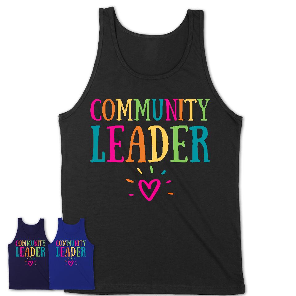 Community Leader Rainbow Lettering Heart Shirt, Employee Appreciation Gifts