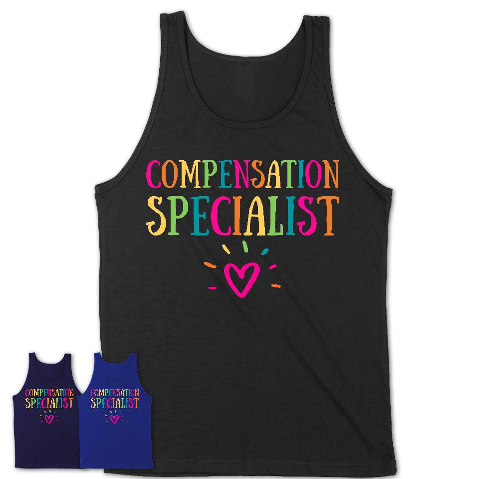 Compensation Specialist Rainbow Lettering Heart Shirt, Employee Appreciation Gifts