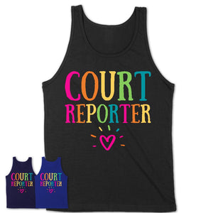 Court Reporter Rainbow Lettering Heart Shirt, Employee Appreciation Gifts