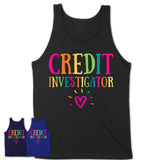 Credit Investigator Rainbow Lettering Heart Shirt, Employee Appreciation Gifts
