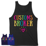 Customs Broker Rainbow Lettering Heart Shirt, Employee Appreciation Gifts