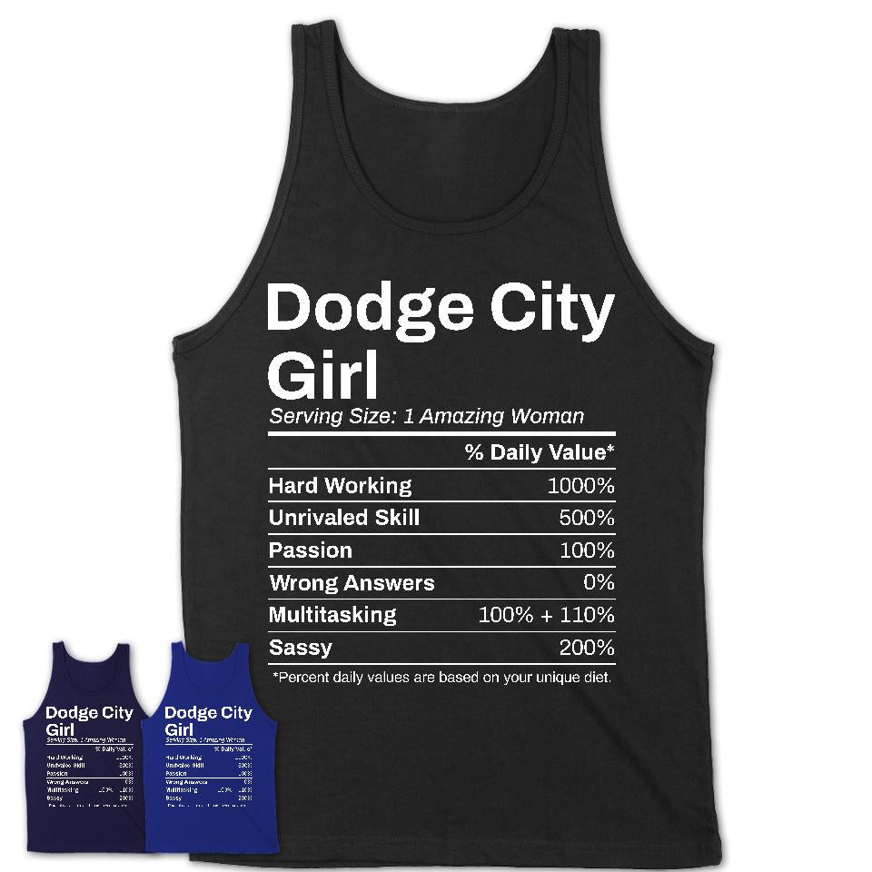 Dodge City Girl Kansas Nutrition Facts Proud Vintage Sport Born Living City Home Roots USA Gift Women T-Shirt
