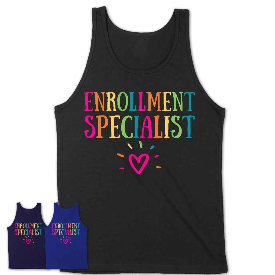Enrollment Specialist Rainbow Lettering Heart Shirt, Employee Appreciation Gifts