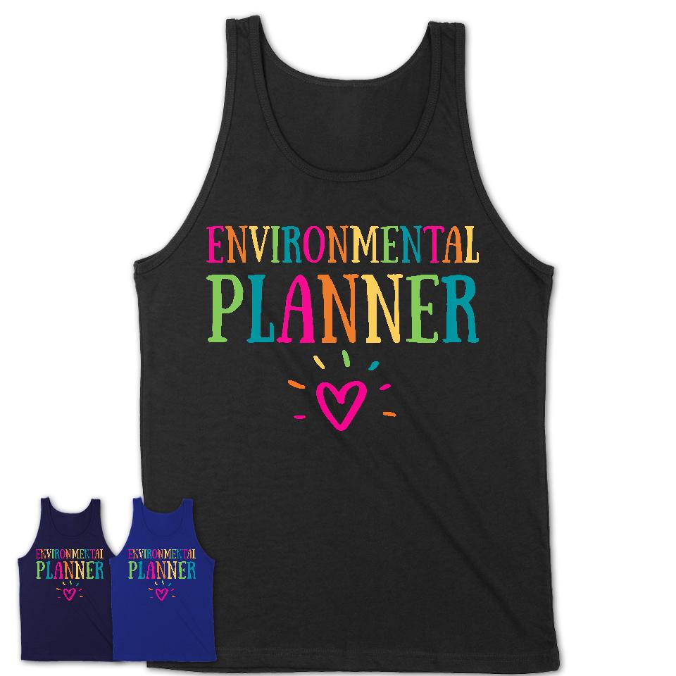 Environmental Planner Rainbow Lettering Heart Shirt, Employee Appreciation Gifts