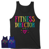 Fitness Director Rainbow Lettering Heart Shirt, Employee Appreciation Gifts