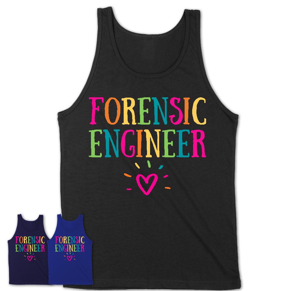 Forensic Engineer Rainbow Lettering Heart Shirt, Employee Appreciation Gifts