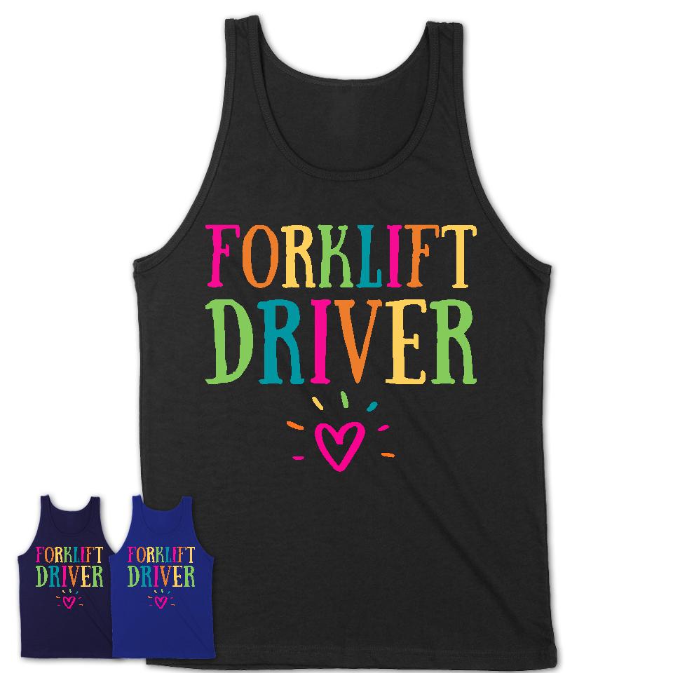 Forklift Driver Rainbow Lettering Heart Shirt, Employee Appreciation Gifts