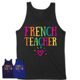 French Teacher Rainbow Lettering Heart Shirt, Employee Appreciation Gifts