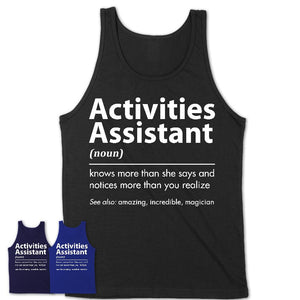Funny Activities Assistant Definition Shirt, New Job Gift for Activities Assistant, Coworker Gift Idea