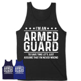Funny Armed Guard Never Wrong T-Shirt, New Job Gift for Coworker