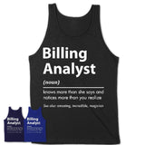 Funny Billing Analyst Definition Shirt, New Job Gift for Billing Analyst, Coworker Gift Idea