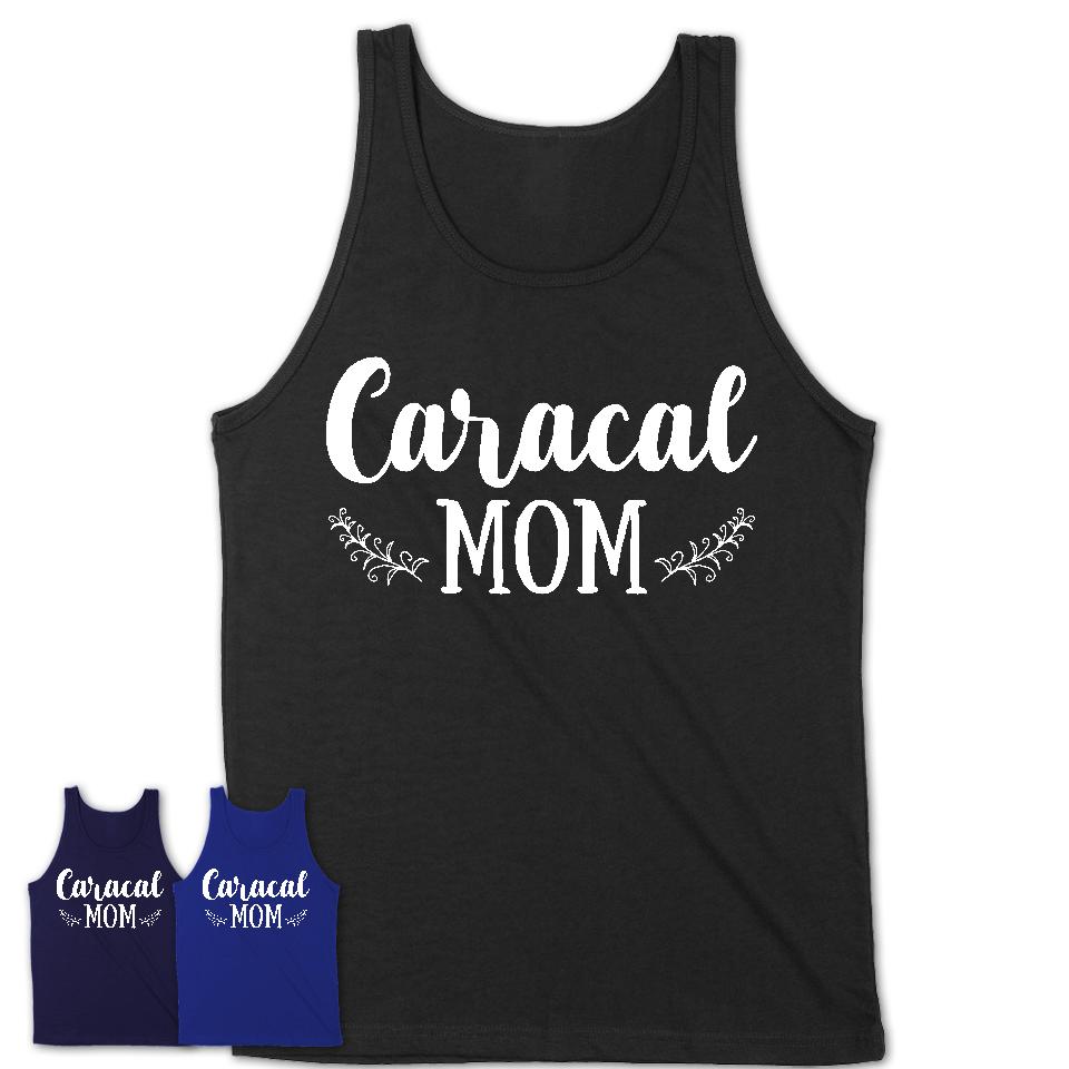 Funny Caracal Tshirt, Gift for Caracal Lovers, Caracal Mom Shirt, Animal Shirt