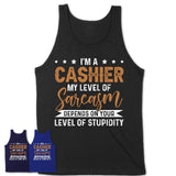 Funny Cashier Shirt My Level of Sarcasm Depends on Your Level Of Stupidity T Shirt