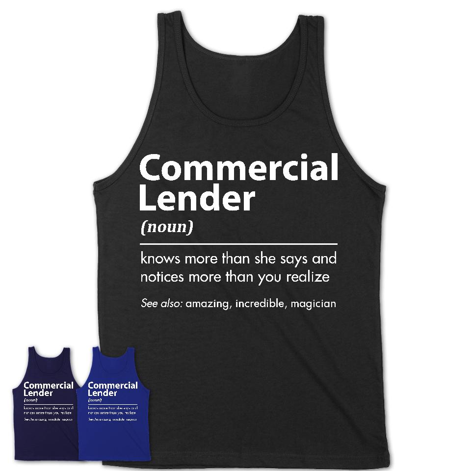 Funny Commercial Lender Definition Shirt, New Job Gift for Commercial Lender, Coworker Gift Idea