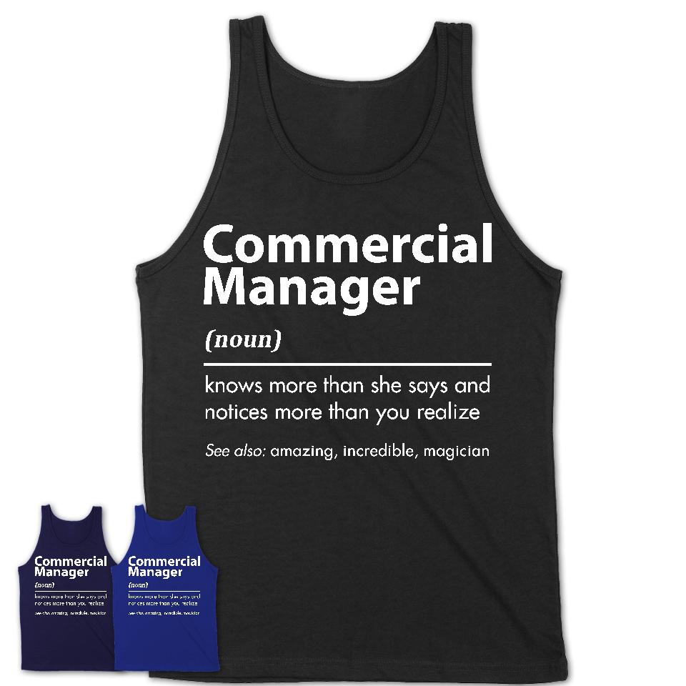 Funny Commercial Manager Definition Shirt, New Job Gift for Commercial Manager, Coworker Gift Idea