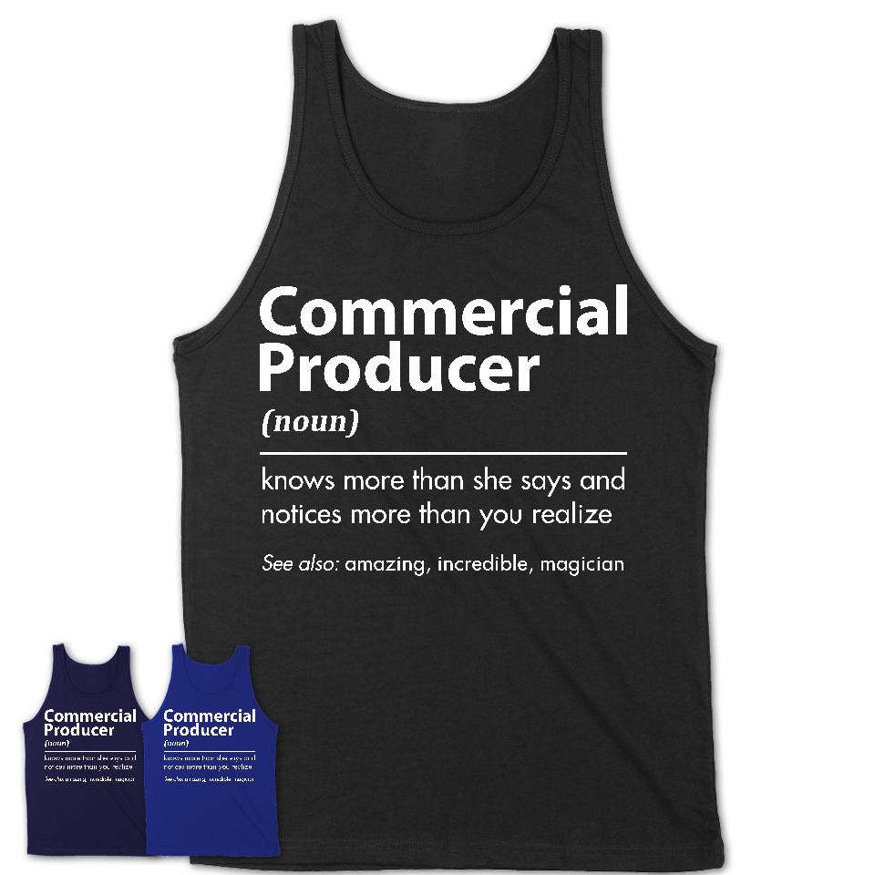 Funny Commercial Producer Definition Shirt, New Job Gift for Commercial Producer, Coworker Gift Idea
