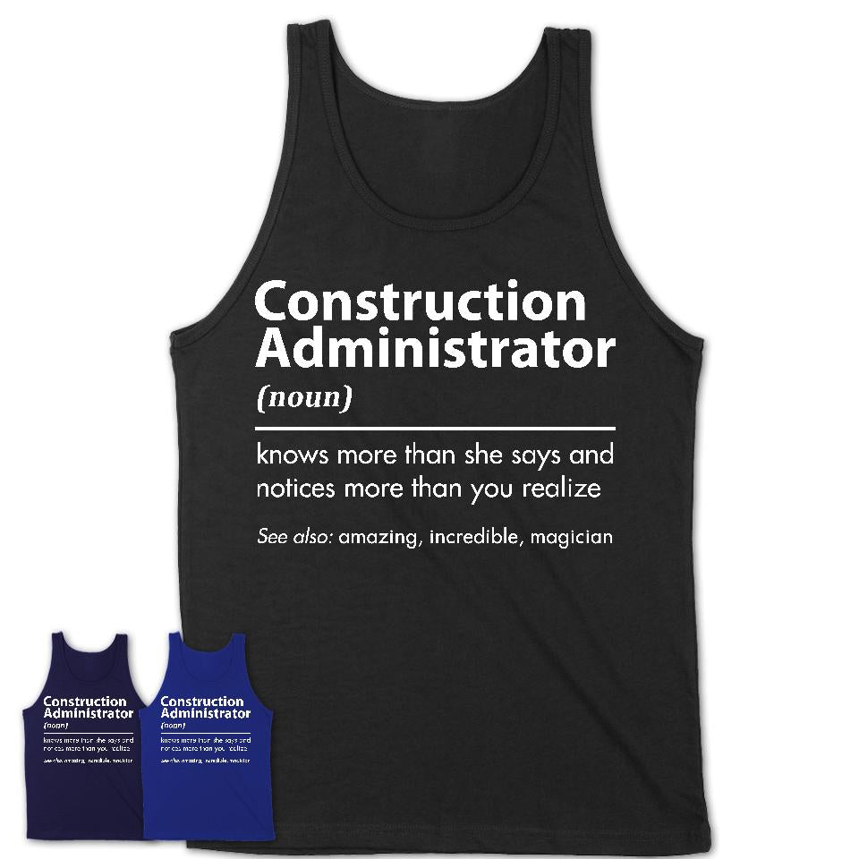 Funny Construction Administrator Definition Shirt, New Job Gift for Construction Administrator, Coworker Gift Idea