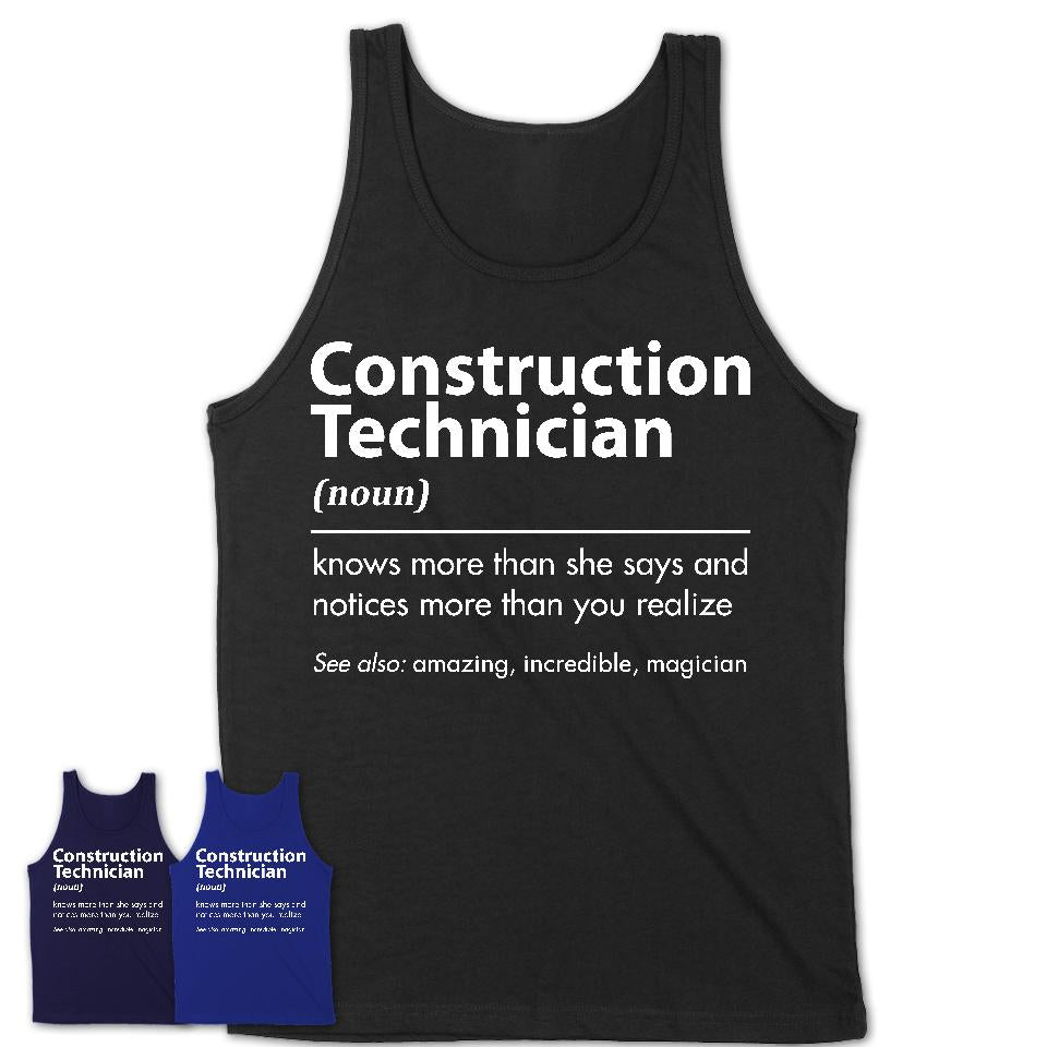 Funny Construction Technician Definition Shirt, New Job Gift for Construction Technician, Coworker Gift Idea
