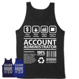 Funny Coworker Gift Idea Sarcasm Account Administrator Uniform TShirt