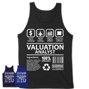 Funny Coworker Gift Idea Sarcasm Valuation Analyst Uniform TShirt