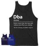 Funny Dba Definition Shirt, New Job Gift for Dba, Coworker Gift Idea