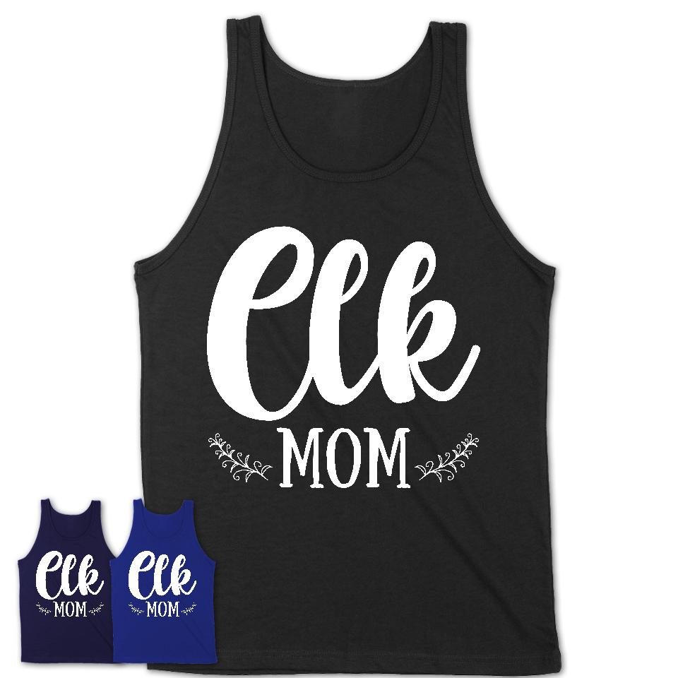 Funny Elk Tshirt, Gift for Elk Lovers, Elk Mom Shirt, Animal Shirt